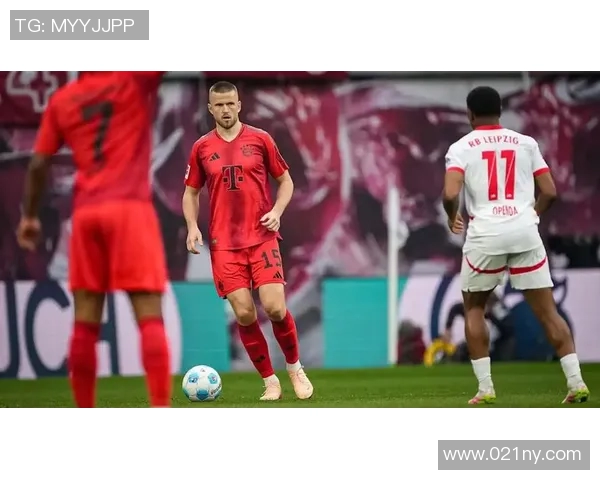 拜仁新赛季德甲首轮对阵莱比锡全解析及赛程展望 拜仁新赛季德甲首轮对阵莱比锡全解析及赛程展望